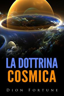 La dottrina cosmica, Dion Fortune