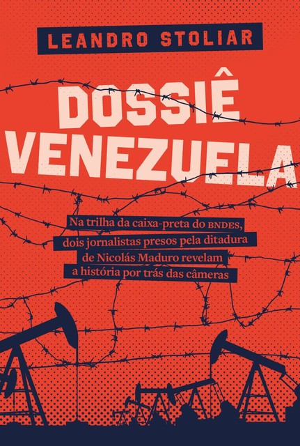 Dossiê Venezuela, Leandro Stoliar
