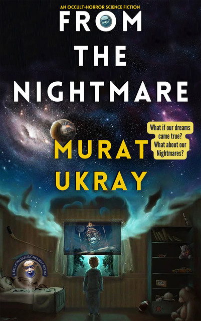 From the Nightmare, Murat Ukray