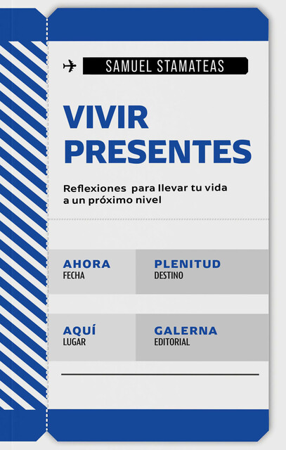 Vivir presentes, Samuel Stamateas