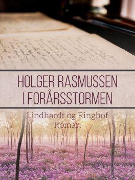 I forårsstormen, Holger Rasmussen