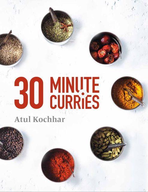 30 Minute Curries, Atul Kochhar