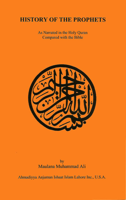 History of the Prophets, Maulana Muhammad Ali