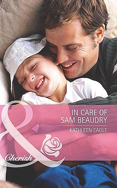 In Care of Sam Beaudry, Kathleen Eagle