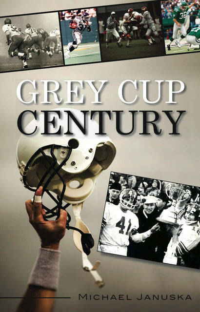 Grey Cup Century, Michael Januska