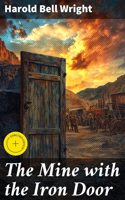 The Mine with the Iron Door, Harold Bell Wright