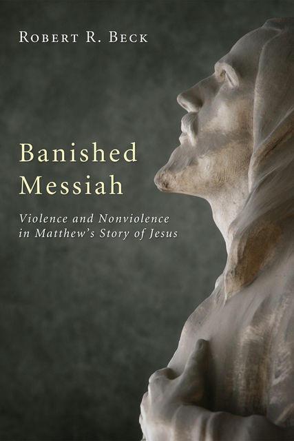 Banished Messiah, Robert R. Beck