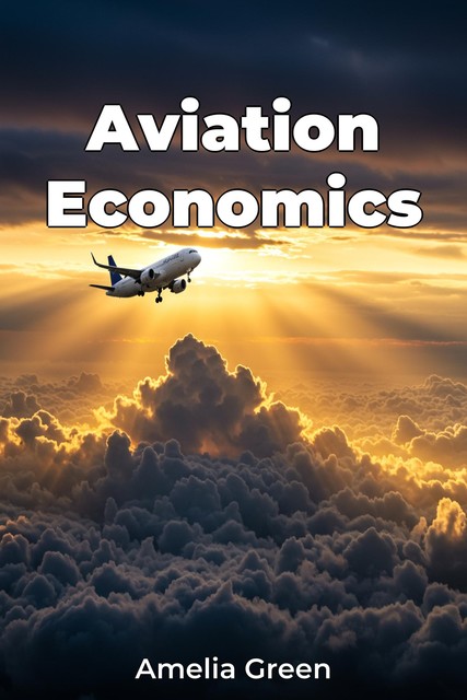 Aviation Economics, Amelia Green