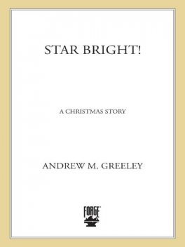 Star Bright, Andrew Greeley