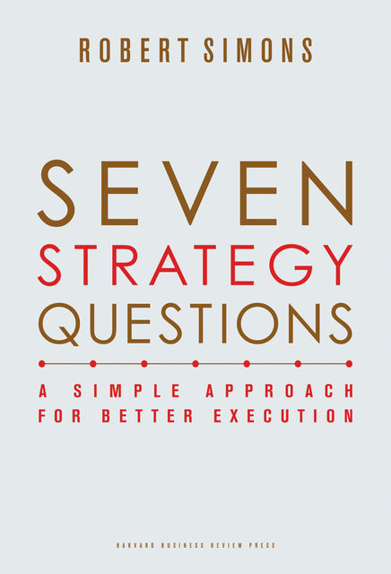 Seven Strategy Questions, Robert Simons