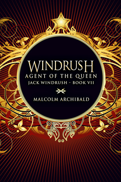 Agent Of The Queen, Malcolm Archibald