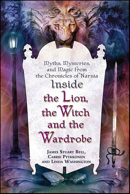Inside The Lion, the Witch and the Wardrobe, James Stuart Bell, Linda Washington, Carrie Pyykkonen