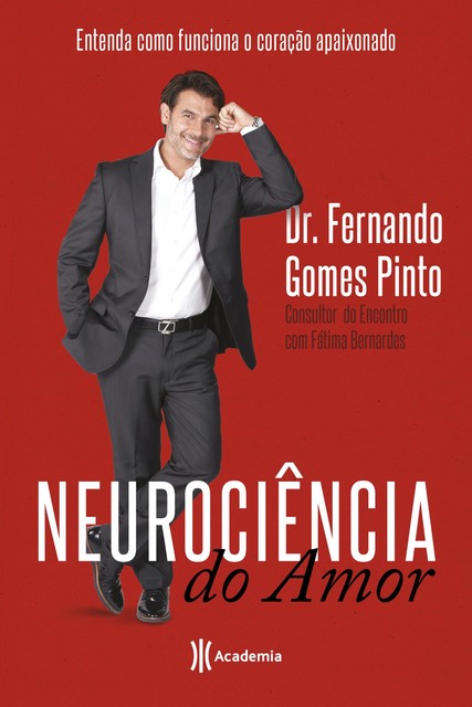 Neurociência do Amor, Fernando Gomes
