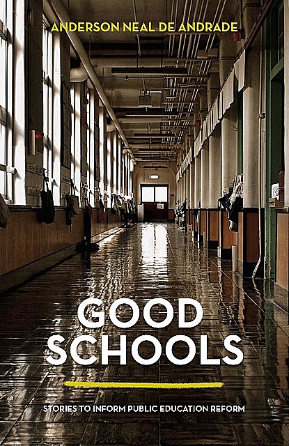 Good Schools, Anderson Neal de Andrade