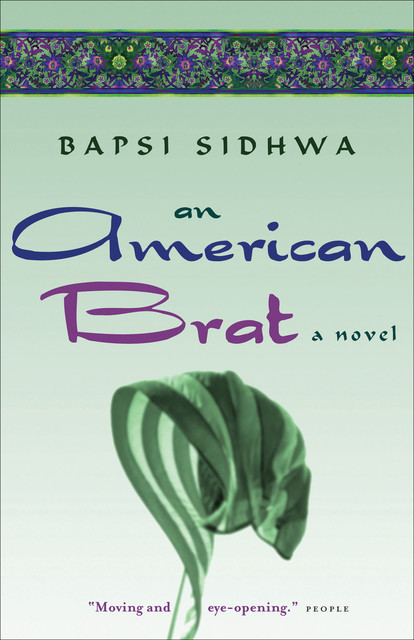 An American Brat, Bapsi Sidhwa