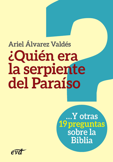 Quién era la serpiente del Paraíso, Ariel Álvarez Valdés