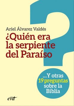 Quién era la serpiente del Paraíso, Ariel Álvarez Valdés