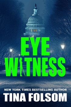 Eyewitness, Tina Folsom, T.R. Folsom