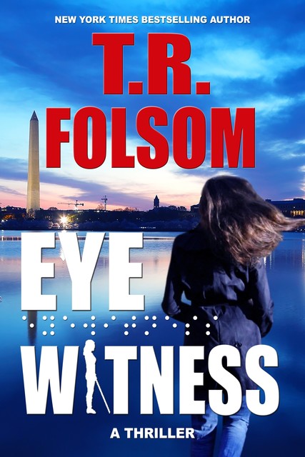 Eyewitness, Tina Folsom, T.R. Folsom