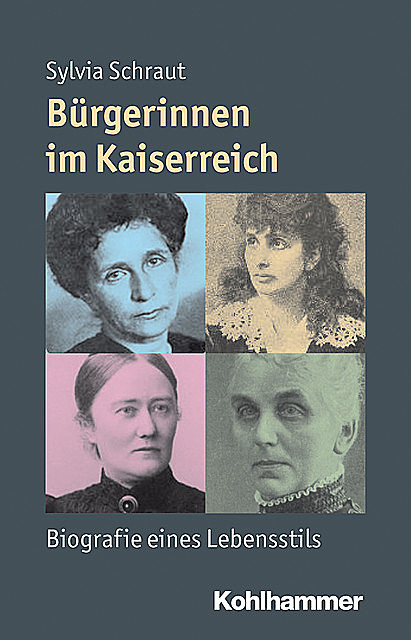 Bürgerinnen im Kaiserreich, Sylvia Schraut