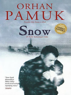 Snow – Dibalik Keheningan Salju, Orhan Pamuk