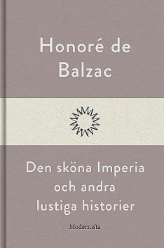 Den sköna Imperia och andra lustiga historier, Honoré Balzac, Ernst Lundquist