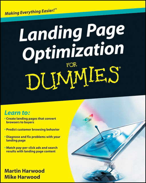 Landing Page Optimization For Dummies, Martin Harwood, Michael Harwood