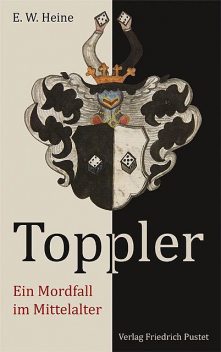 Toppler, E.W. Heine