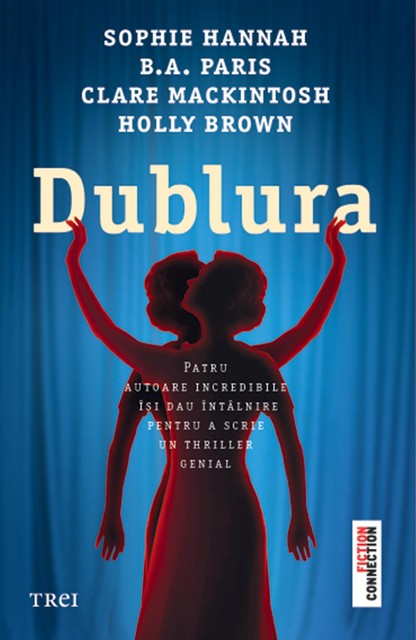 Dublura, Clare Mackintosh, B.A. Paris Holly Brown, Sophie Hannah