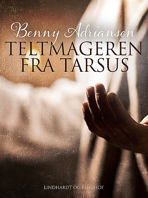 Teltmageren fra Tarsus, Benny Adriansen