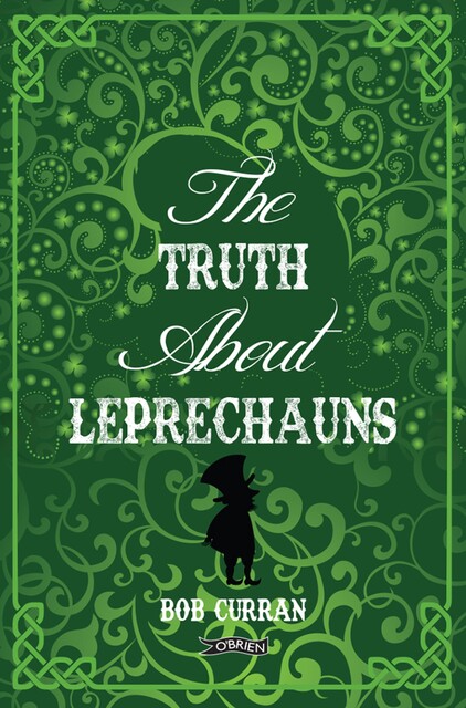 The Truth About Leprechauns, Robert Curran