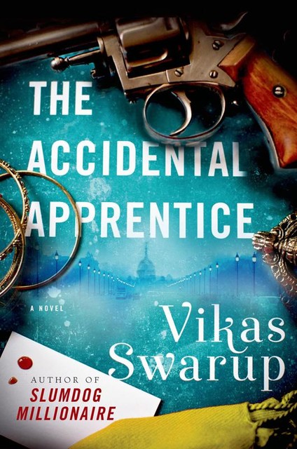 The Accidental Apprentice, Vikas Swarup