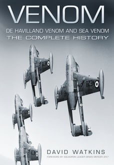 Venom, De Havilland Venom and Sea Venom, David Watkins