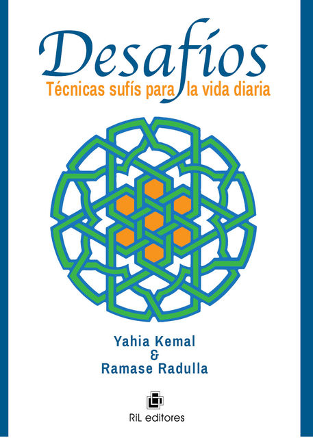 Desafíos: técnicas sufís para la vida diaria, Ramase Radulla, Yahia Kemal
