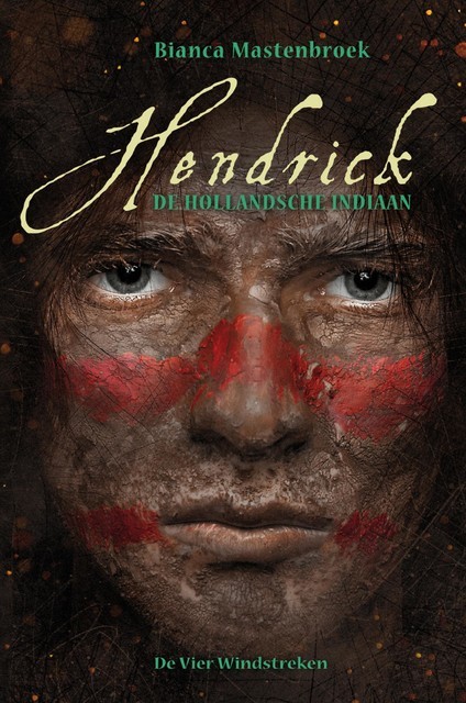 Hendrick, de Hollandsche indiaan, Bianca Mastenbroek