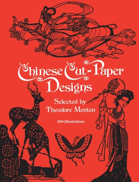 Chinese Cut-Paper Designs, Theodore Menten