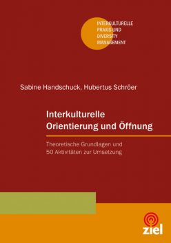 Interkulturelle Orientierung und Öffnung, Sabine Handschuck, Hubertus Schröer
