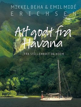 Alt godt fra Havana, amp, Mikkel Beha Erichsen, Emil Midé Erichsen