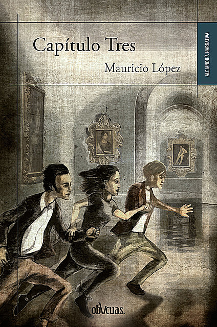 Capítulo Tres, Mauricio López