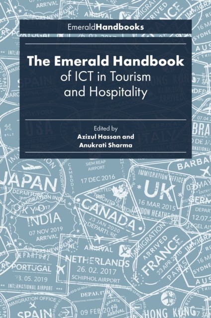 Emerald Handbook of ICT in Tourism and Hospitality, Azizul Hassan, Anukrati Sharma
