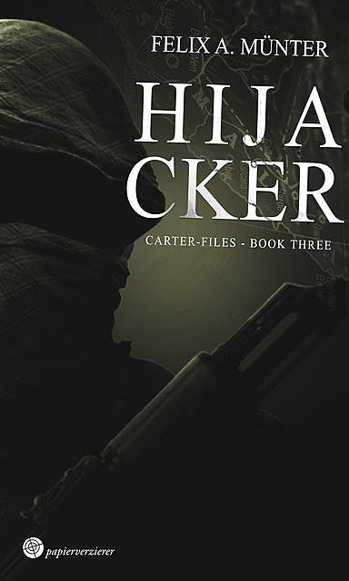 Hijacker, Felix A. Münter