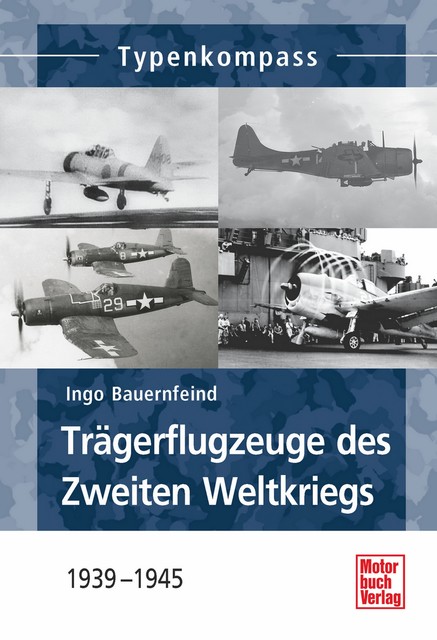 Trägerflugzeuge des Zweiten Weltkrieges, Ingo Bauernfeind