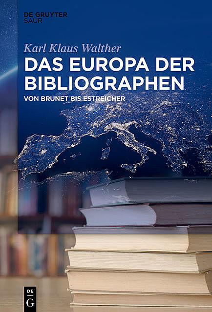 Das Europa der Bibliographen, Karl Klaus Walther