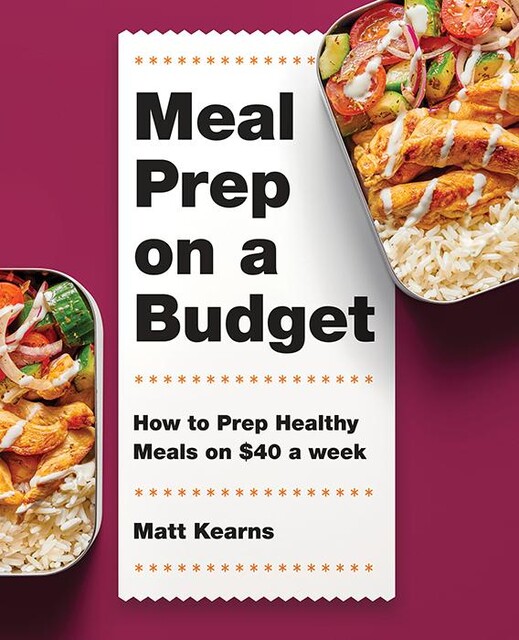 Meal Prep on a Budget, Matt Kearns