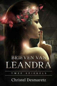 Brieven van Leandra, Christel Desmaretz