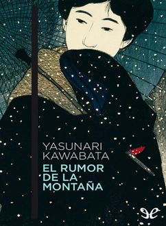 El Rumor De La Montaña, Yasunari Kawabata