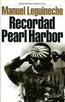 Recordad Pearl Harbor, Manuel Leguineche