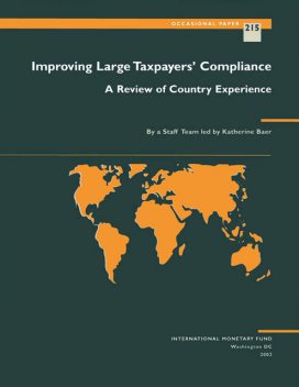 Improving Large Taxpayers' Compliance: A Review of Country Experience, Olivier Benon