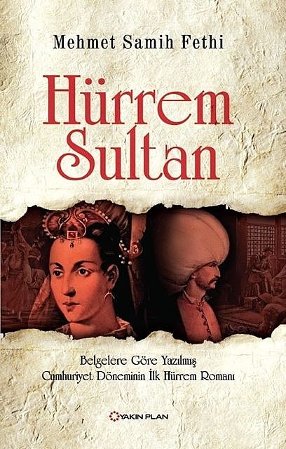 Hürrem Sultan, Mehmet Sami Fethi