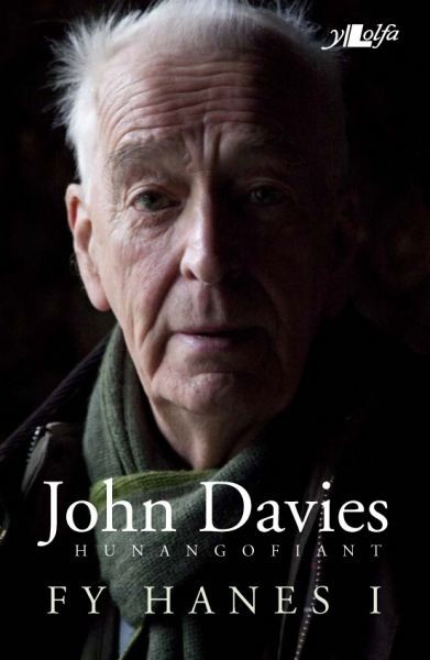 Hunangofiant John Davies – Fy Hanes I, John Davies